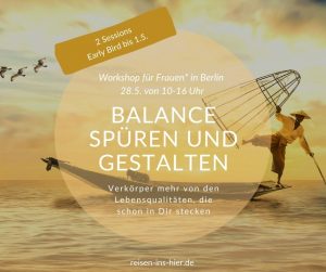 Workshoptag in Berlin "Balance spüren & gestalten"